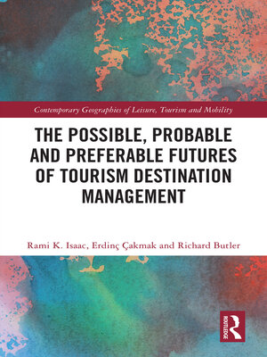 cover image of The Possible, Probable and Preferable Futures of Tourism Destination Management